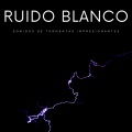 Fabricantes De Lluvia、Sonidos De Truenos y Lluvia、Sonidos De Lluvia y Tormentas - Corrientes Lentas
