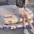 SXL1D - Last Breath