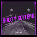 Saez、Casta - Solo Y Soltero