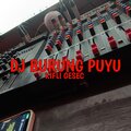 Kifli Gesec - DJ BURUNG PUYU