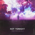T3nzu、Joe Bills - Not Tonight
