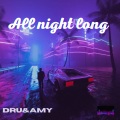 DRU、Amy - All Night Long (Explicit)