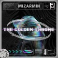 大迈MizarMin、余枫、彭海桐、陈琦沅Kenn - The Golden Throne (黄金王座)