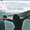 Heny puro、Kat Dahlia - Lluvia Negra Unplugged (feat. Kat Dahlia)(Unplugged)