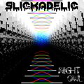 Slickadelic - Night Owl
