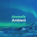 Calm Music for Studying - Joyously Ambient, Pt. 7