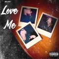 Muni - Love Me (Explicit)