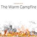 Nature Recordings、Granular Brown Noise、Fireplace Music - Asmr Fires Sound - Brown Noise, Loopable
