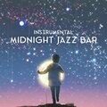 Jazz Night Music Paradise - Vintage Instrumental Vibes