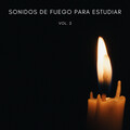 Serenidad Academy、Relajante、Música Para Trabajar - Fuego En Las Chimeneas