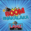 Rainer Lanz、Leni、Patrick Freisinger、Thomas Edler - BOOM SHAKALAKA