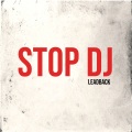 Leadback - Stop DJ