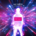 Jay Reeve、Michael Jo - One In A Million