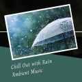 Rain Radiance、Easy Listening Background Music、Sunday Morning Jazz Playlist - Chill Out with Rain Ambient Music - 3 Hours