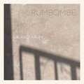 Rumbombe - Worth it