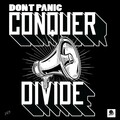 don't panic - Conquer Divide