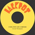 linval thompson、Leval Thompson - Cool Pon You Corner
