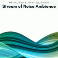 White Noise Healing Power - Journey of White Noise Songs for Unique REM