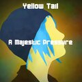Yellow tail - A Majestic Pressure