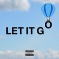 Afrowurld、Ncee、Black sherif - Let It Go (feat. NCEE & Black Sherif)(Explicit)