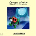 Joevasca、Dance Fruits Music - Crazy World