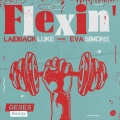Laidback Luke、Eva Simons - Flexin'