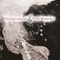Rachel Unthank、The Winterset - I Wish, I Wish