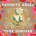 Mark Donovan - Favorite Angel