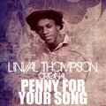 linval thompson、Lival Alphonso Thompson - Penny for Your Song