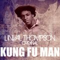 linval thompson、Lival Alphonso Thompson - Kung Fu Man