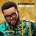 Mike Abdul、A'dam、Monique - 30 Billion Halleluyah (feat. A'dam and Monique)