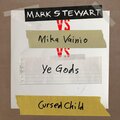 Mark Stewart、Mika Vainio、Ye Gods - Cursed Child
