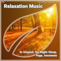 Deep Sleep、Sleeping Music for Babies、Yoga - Relaxation Music, Pt. 43