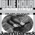 NOSAJ THING、Julianna Barwick - Blue Hour