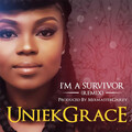 Uniekgrace - I'm a Survivor (Remix)