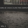 Dormir e Meditar、Fábrica de Calma、Momento - Chuvas Torrenciais