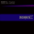 Ronny K. - Forgotten (Original Mix)
