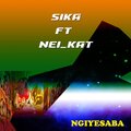 Sika - Ngiyesaba (feat Nai_kat)