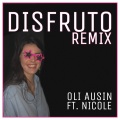 Oli Ausin、Nicolita - Disfruto (Remix)