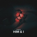 T3nzu - Him & I