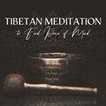 Tibetan Prayers - Divine Contemplation