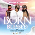 Richie Stephens、Goodboy Elliot、Mario Cheef、GOOD BOY ELLIOT - Born Blessed