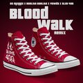 OG Menace、Slim 4OO、Barlito Barlito、Yowda - BLOOD WALK
