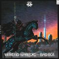 Weekend Warriors - Bad Boi