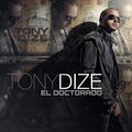 tony dize - El Doctorado