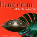 Tambour à Langue、Musique de Relaxation、Zen Musique Détente - Vie merveilleuse