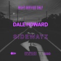 dale howard - Sidewayz