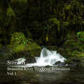 Sleeping Music For Dogs、Best Relaxing Spa Music、Relaxed Minds - Rivulet Gurgling Noise