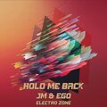 Ego、Electro Zone、Jm - Hold Me Back