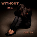 Odella - Without Me